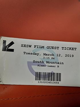 SXSW 2019 FILM FESTIVAL TICKET FOR SOUTH MOUNTAIN  to se -NAIAN GONZALEZ NORVIND 1.jpg