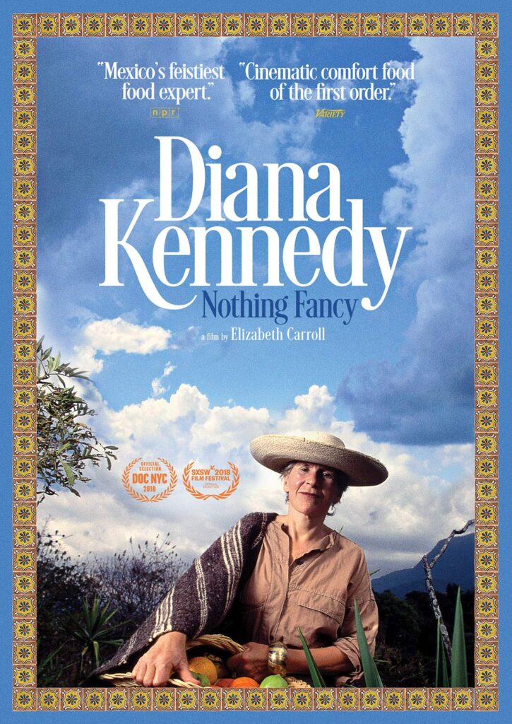 Diana Kennedy, Nothing Fancy documentary movie